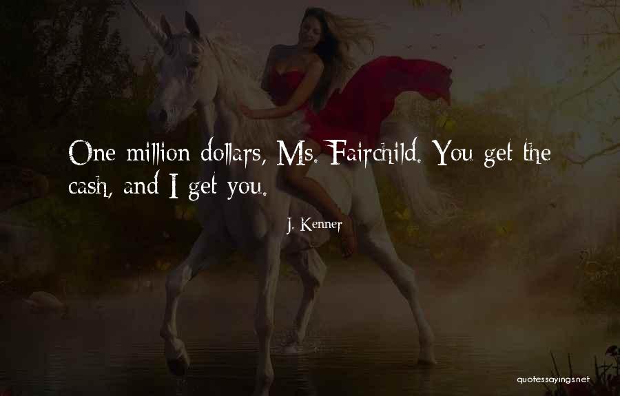 J. Kenner Quotes 1874266 J. Kenner Quotes 1874266