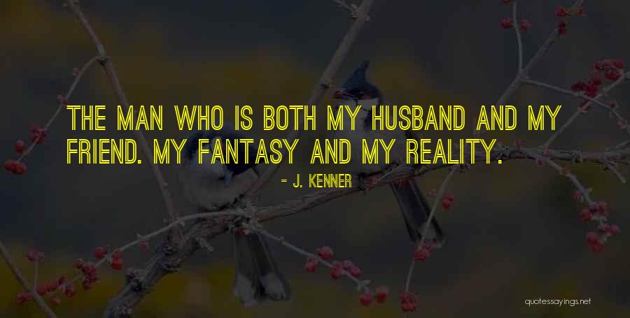 J. Kenner Quotes 1948555 J. Kenner Quotes 1948555