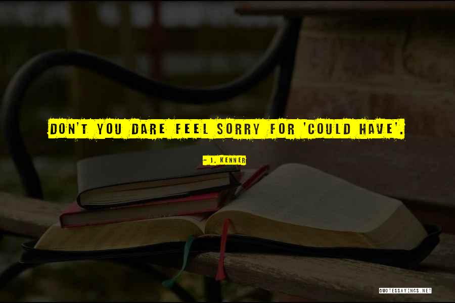 J. Kenner Quotes 202429 J. Kenner Quotes 202429