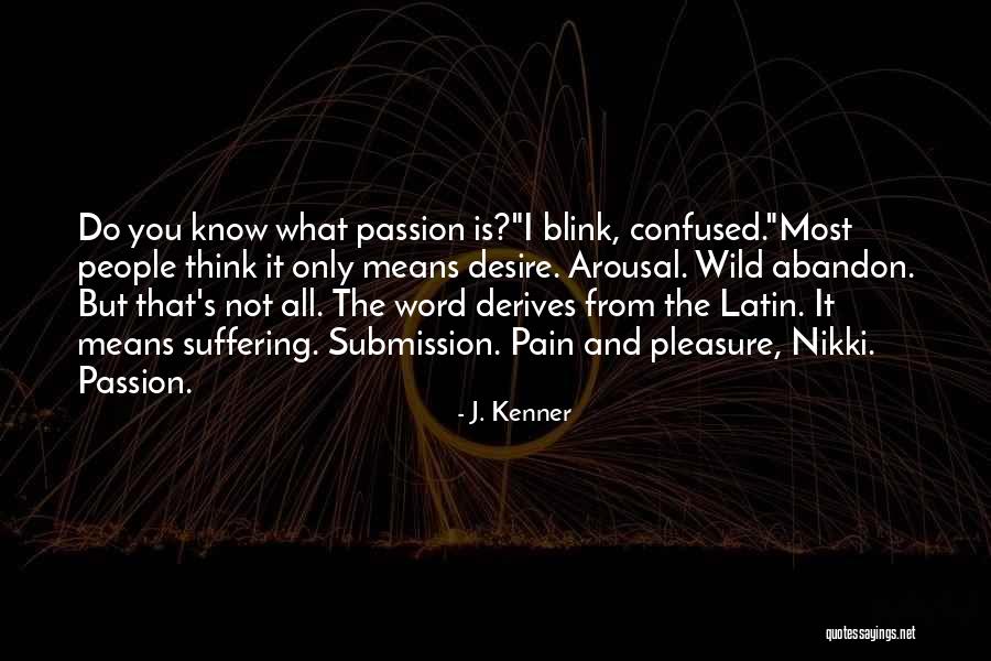 J. Kenner Quotes 2247652 J. Kenner Quotes 2247652