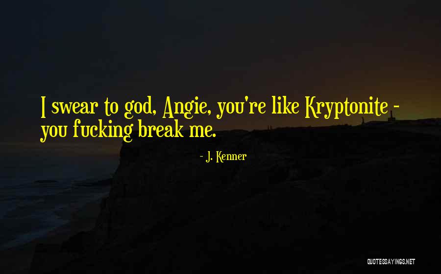J. Kenner Quotes 2257513 J. Kenner Quotes 2257513