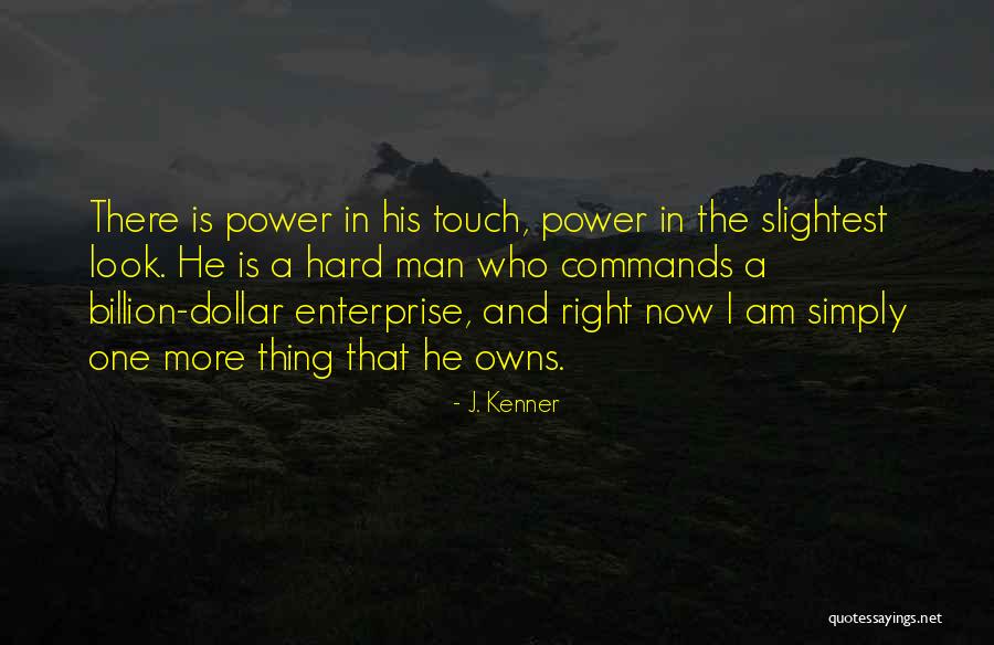 J. Kenner Quotes 539657 J. Kenner Quotes 539657