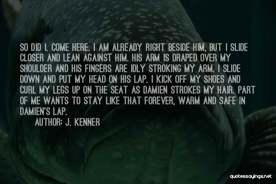J. Kenner Quotes 752276