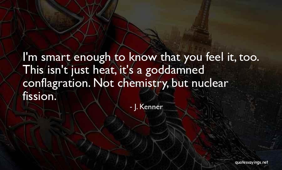 J. Kenner Quotes 863206 J. Kenner Quotes 863206