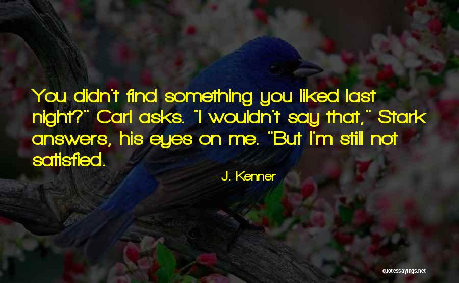 J. Kenner Quotes 977489