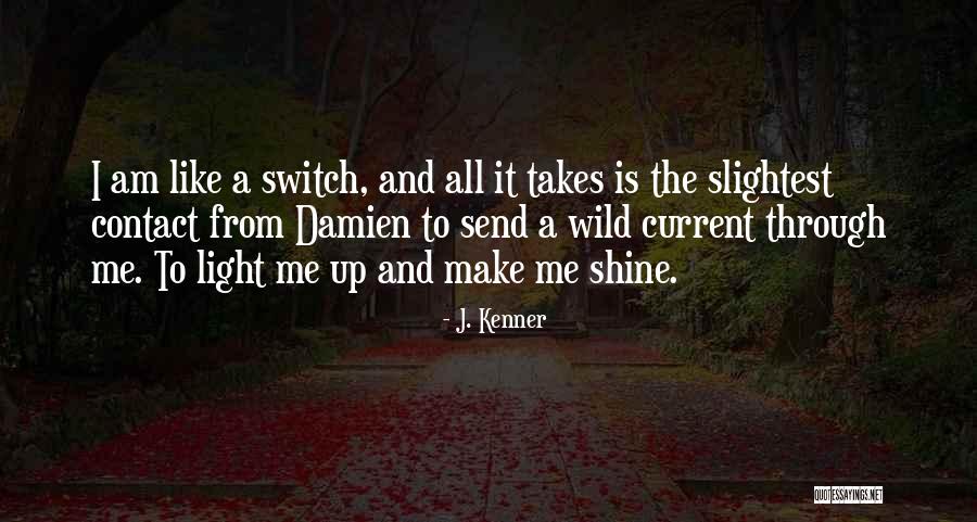 J. Kenner Quotes 988836 J. Kenner Quotes 988836
