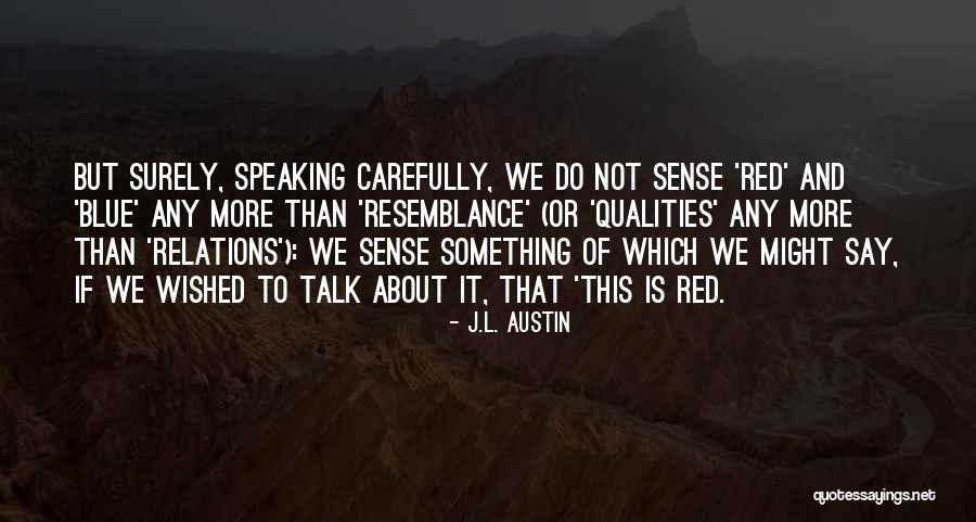 J.L. Austin Quotes 1339128