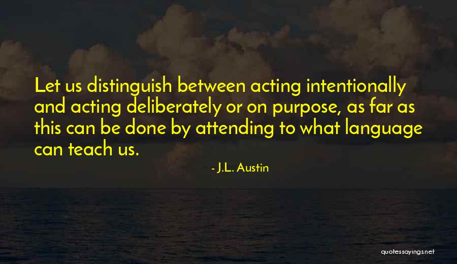 J.L. Austin Quotes 1839393