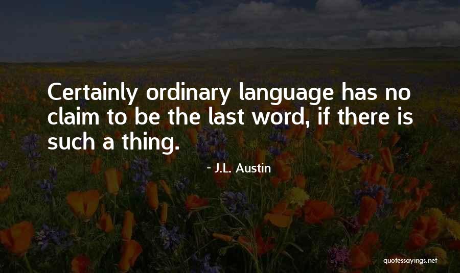 J.L. Austin Quotes 2151156