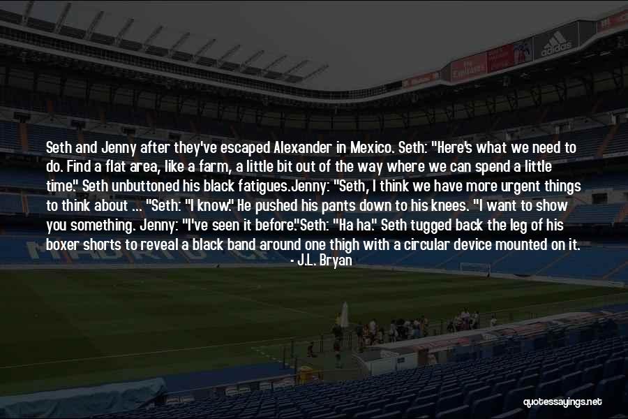 J.L. Bryan Quotes 336493 J.L. Bryan Quotes 336493