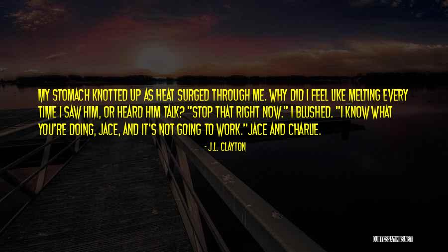 J.L. Clayton Quotes 360329 J.L. Clayton Quotes 360329