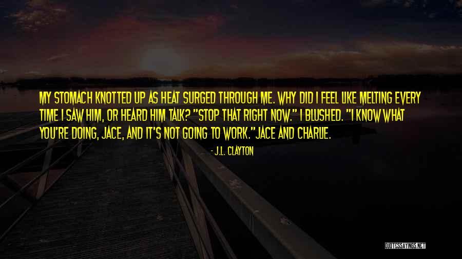 J.L. Clayton Quotes 360329