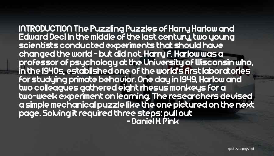 J L Harlow Quotes By Daniel H. Pink J L Harlow Quotes By Daniel H. Pink