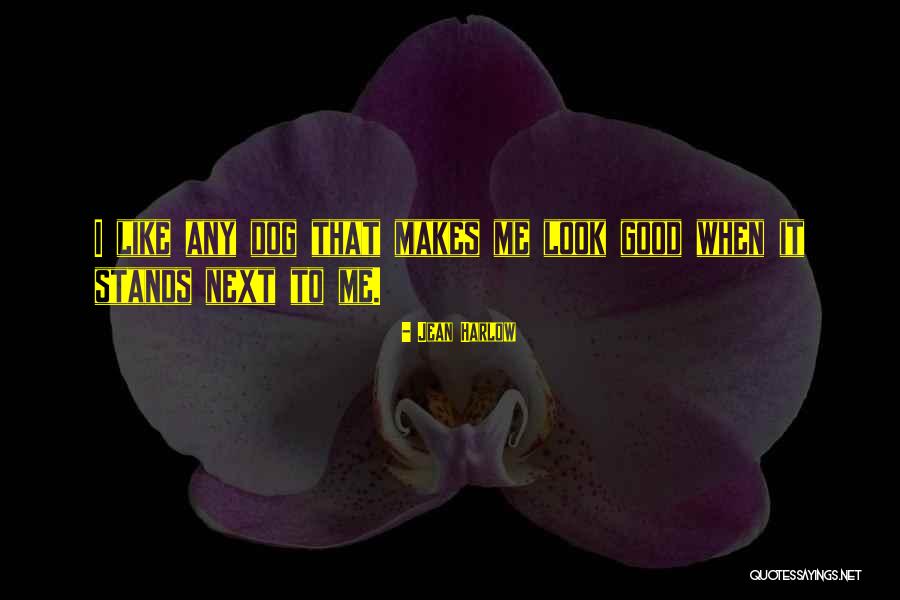 J L Harlow Quotes By Jean Harlow J L Harlow Quotes By Jean Harlow