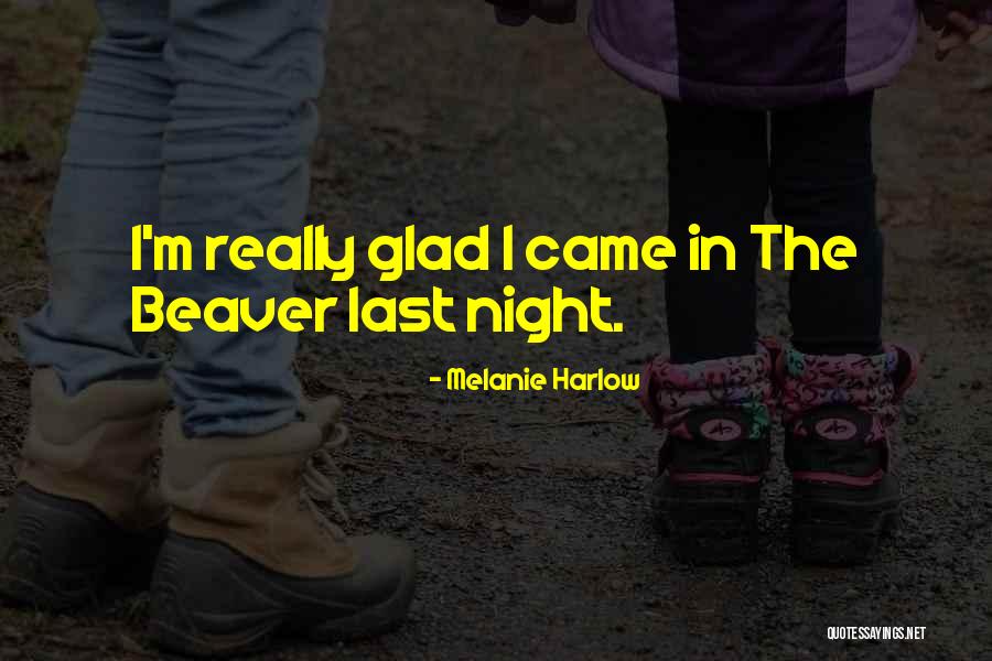 J L Harlow Quotes By Melanie Harlow