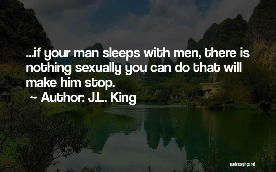 J.L. King Quotes 1311508