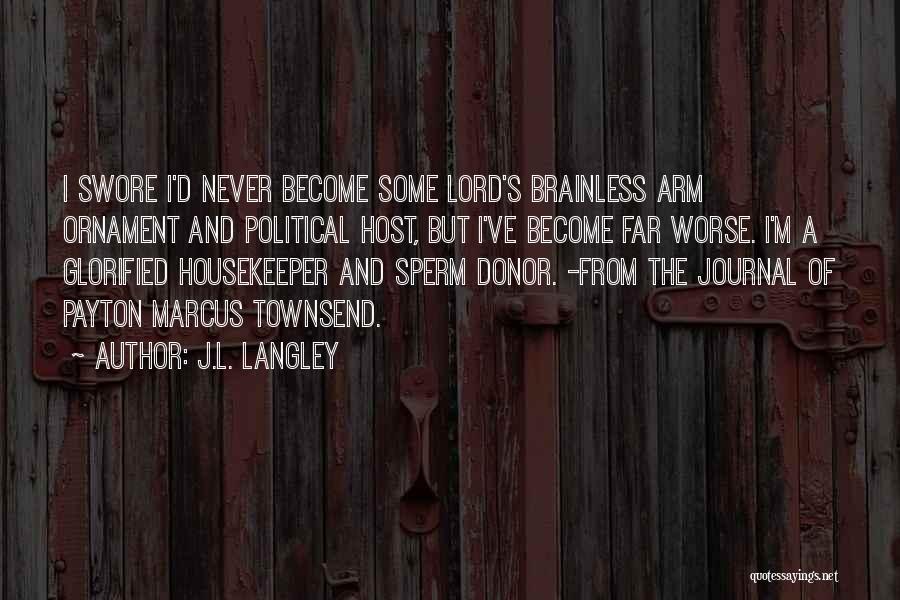J.L. Langley Quotes 169090