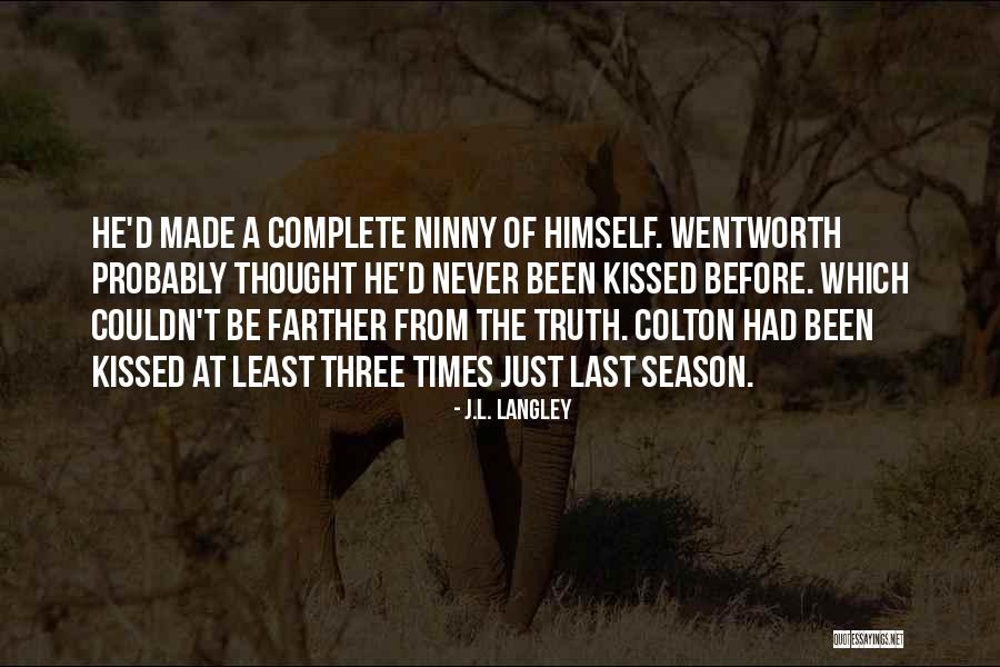 J.L. Langley Quotes 278134 J.L. Langley Quotes 278134