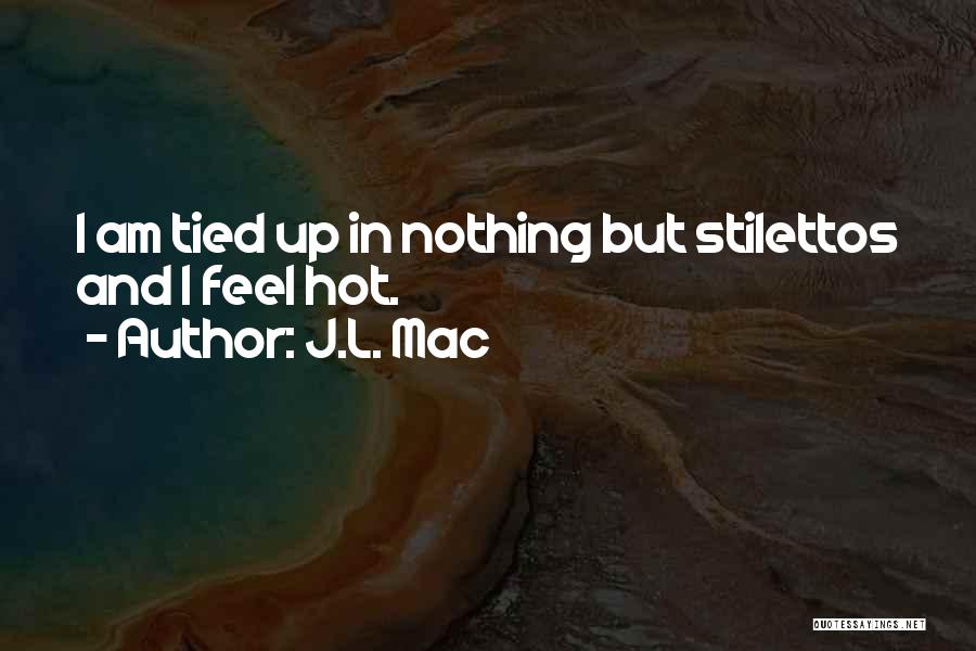 J.L. Mac Quotes 1688099