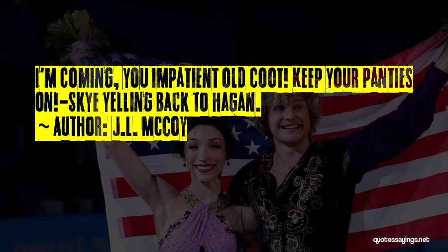 J.L. McCoy Quotes 1120580