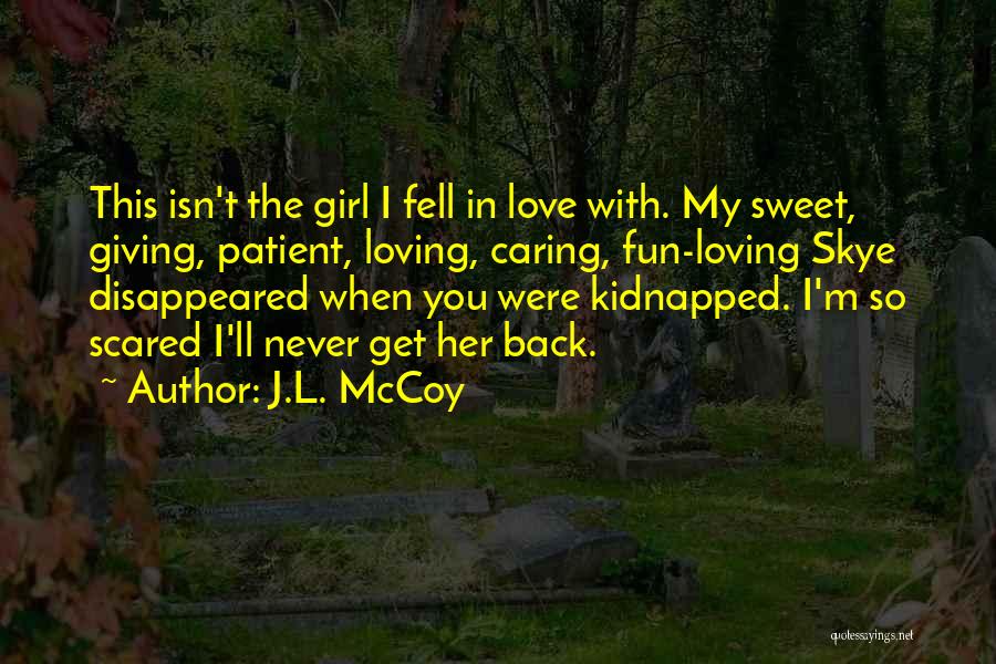 J.L. McCoy Quotes 1131206