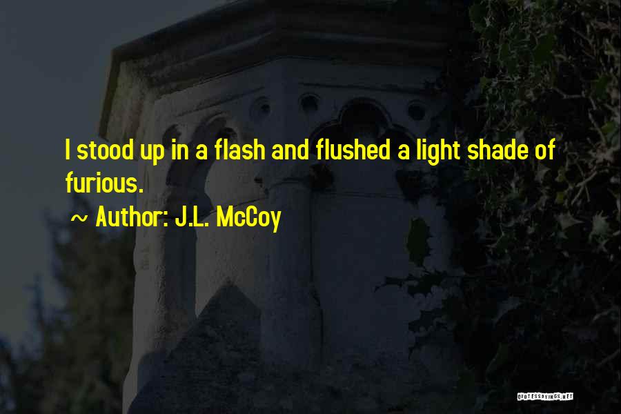 J.L. McCoy Quotes 1495466