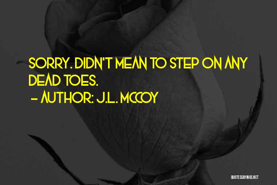 J.L. McCoy Quotes 2054720