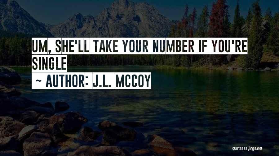 J.L. McCoy Quotes 921357
