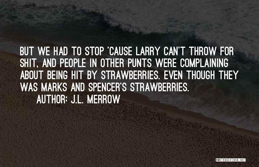 J.L. Merrow Quotes 1029768