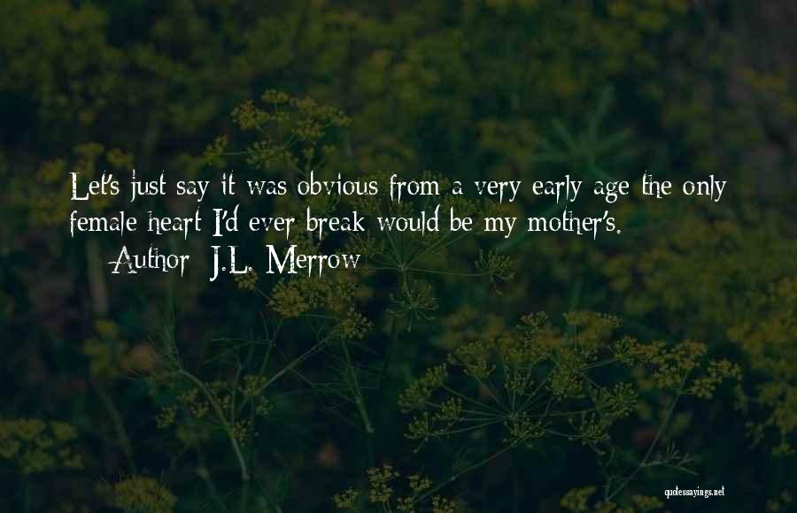 J.L. Merrow Quotes 1240450