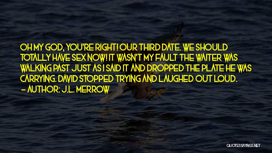 J.L. Merrow Quotes 1299555