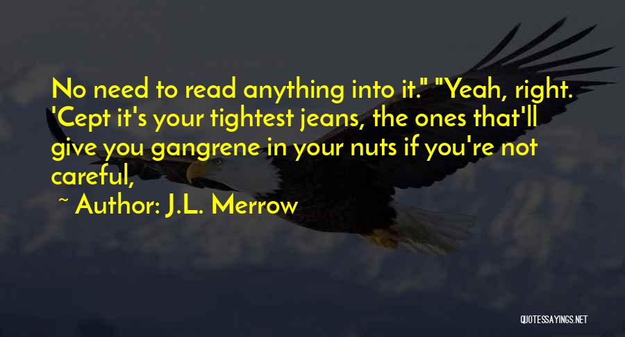 J.L. Merrow Quotes 1307883