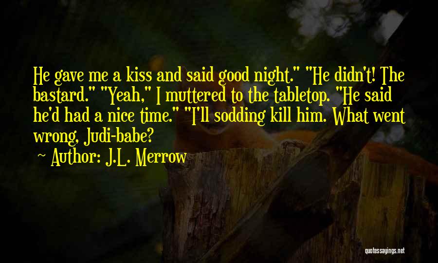 J.L. Merrow Quotes 158237