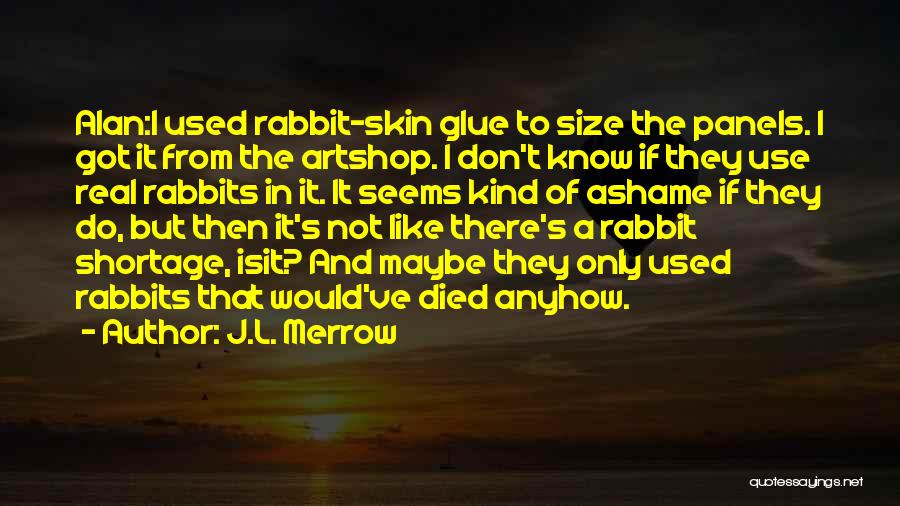 J.L. Merrow Quotes 1776603