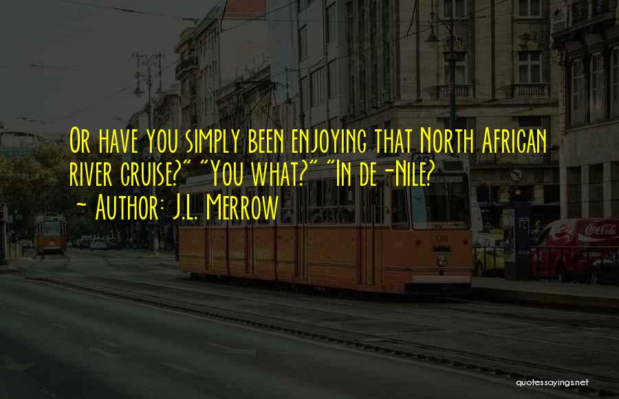 J.L. Merrow Quotes 188649