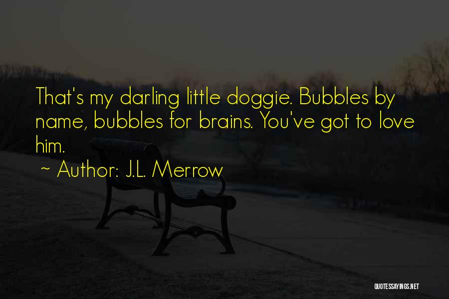 J.L. Merrow Quotes 2012755