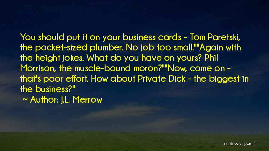 J.L. Merrow Quotes 2023747