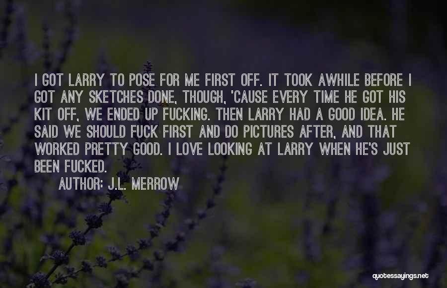 J.L. Merrow Quotes 2189512