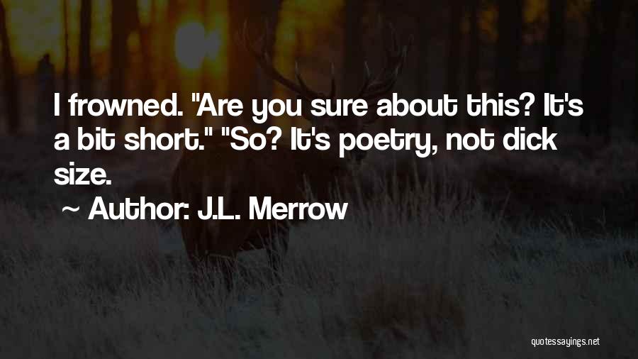 J.L. Merrow Quotes 2229982