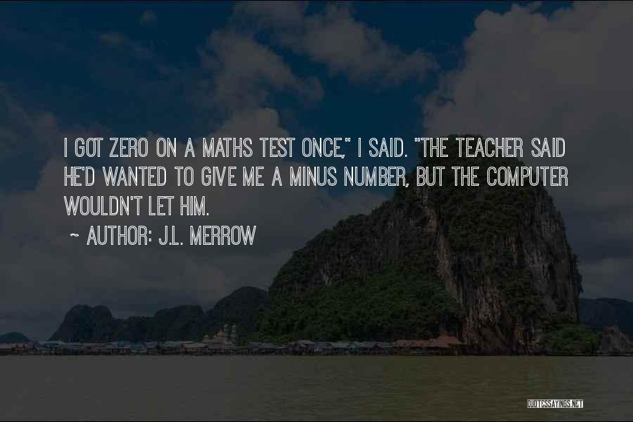 J.L. Merrow Quotes 478496