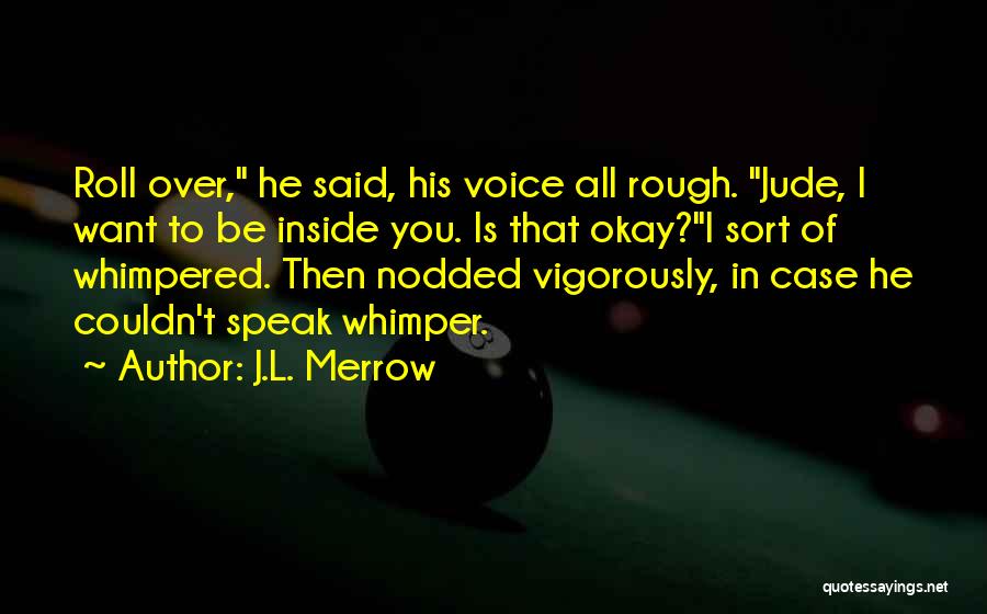 J.L. Merrow Quotes 596547