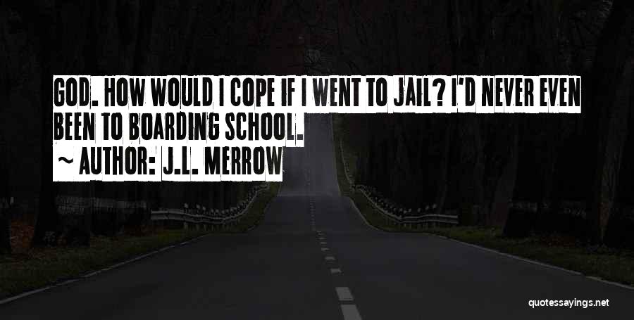 J.L. Merrow Quotes 637434