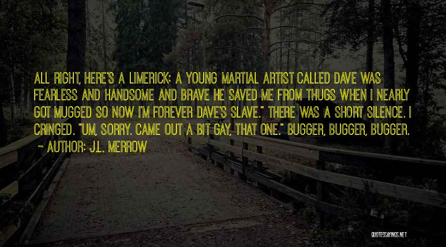 J.L. Merrow Quotes 688997