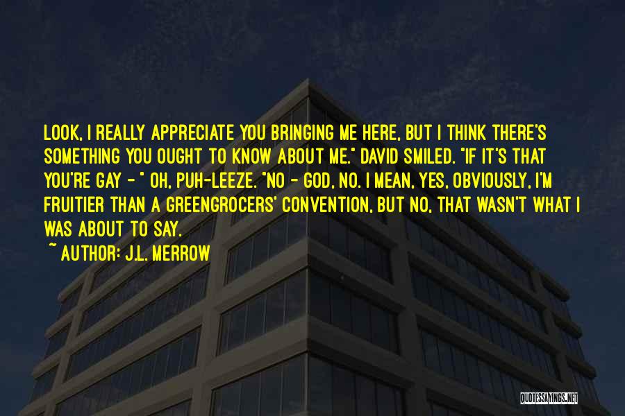 J.L. Merrow Quotes 830597