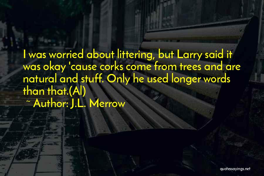 J.L. Merrow Quotes 843877