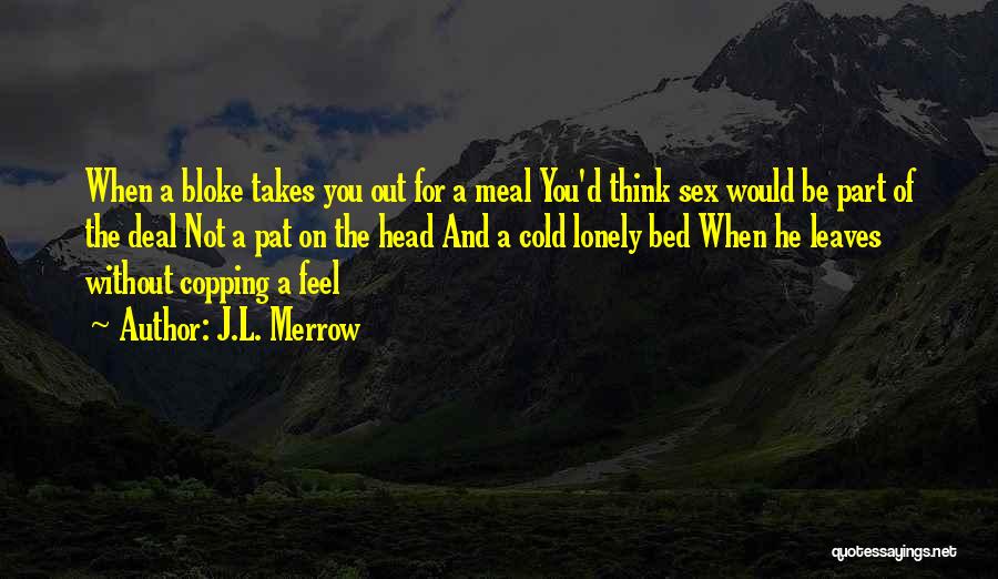 J.L. Merrow Quotes 92569