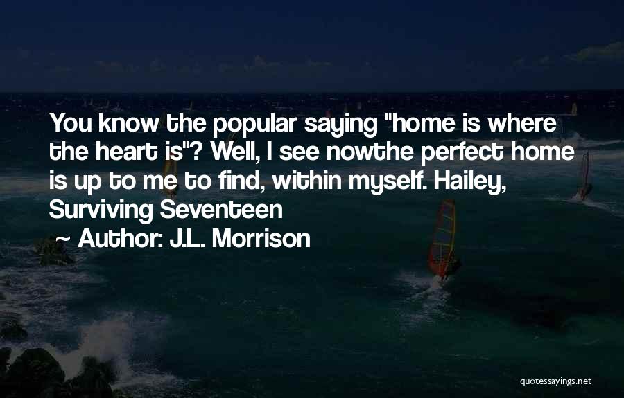 J.L. Morrison Quotes 1186179