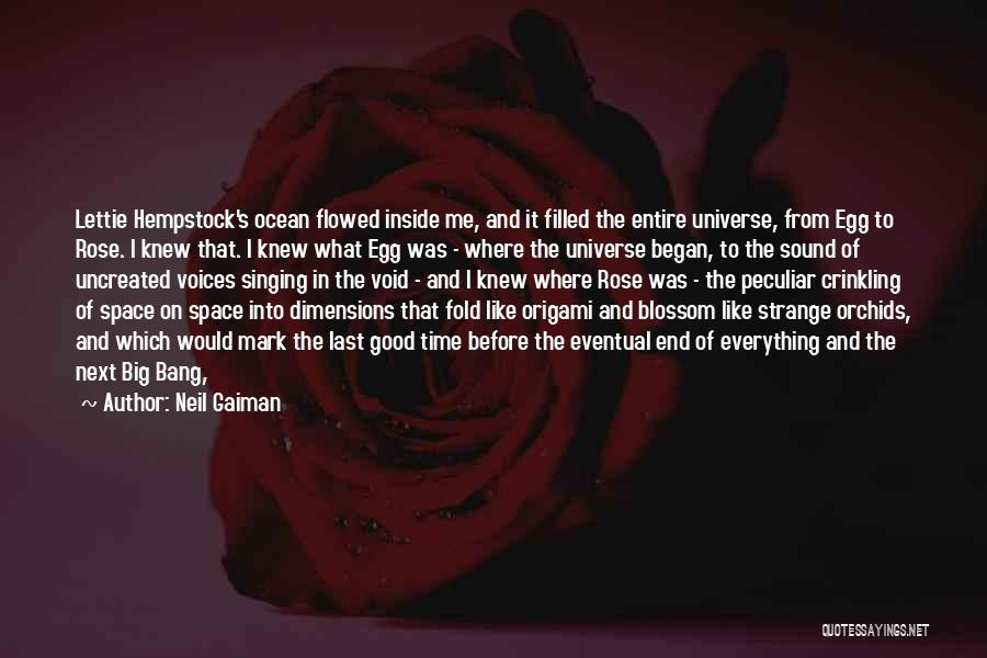 J L Orchids Quotes By Neil Gaiman