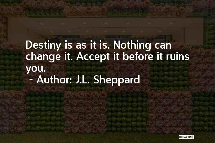 J.L. Sheppard Quotes 1064942