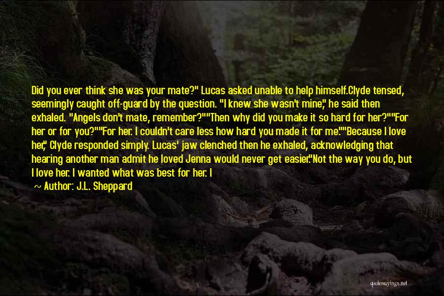 J.L. Sheppard Quotes 1301891